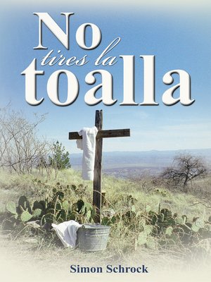 cover image of No tires la toalla